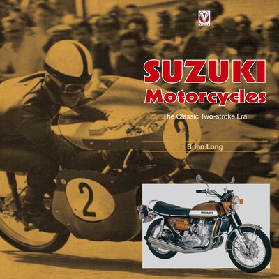 预订 Suzuki Motorcycles - The Classic Two-Stroke Era: 9781787112124
