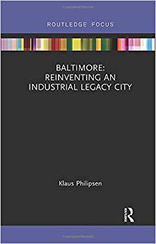 【预售】Baltimore: Reinventing an Industrial Legacy City