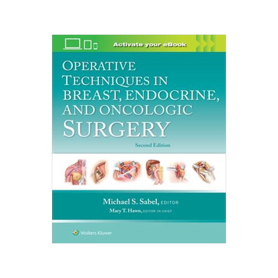 [预订]Operative Techniques in Breast, Endocrine, and Oncologic Surgery 9781975176495