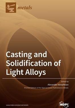 [预订]Casting and Solidification of Light Alloys 9783039437375