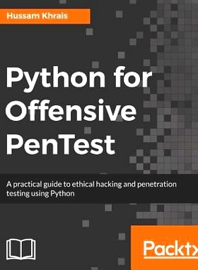 预订 Python For Offensive PenTest Python 用于进攻性渗透测试: 9781788838979
