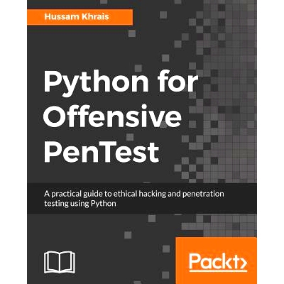 预订 Python For Offensive PenTest Python 用于进攻性渗透测试: 9781788838979
