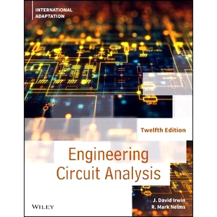 Basic Engineering Circuit Analysis, 12Th Edition, International Adaptation 基础工程电路分析 第12国际改编版: 97811196679
