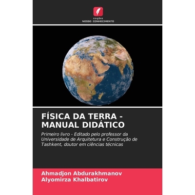 预订 Física Da Terra - Manual Didático: Primeiro livro - Editado pelo professor da Universidade de Arquitetura e Const