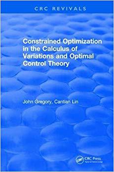【预售】Constrained Optimization in the Calculus of Variations and Optimal Control Theory