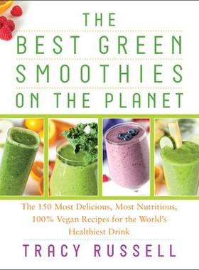 预订 The Best Green Smoothies on the Planet世界上*的绿色冰沙: 9781940363271