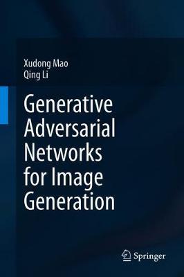 【预订】Generative Adversarial Networks for Image Generation