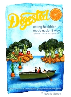 预订 Digested - eating healthier made easier 3 ways: 9780996892100