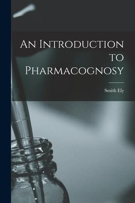 [预订]An Introduction to Pharmacognosy 9781018744346
