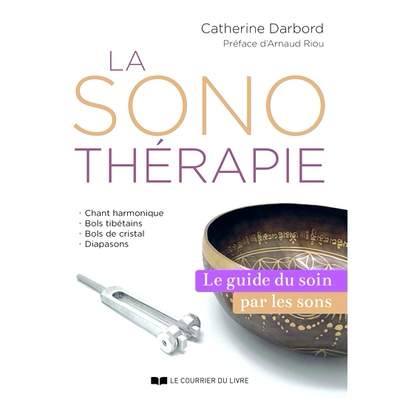 预订 La sonothérapie : le guide de référence du soin par les sons 声波疗法：声音*的参考指南: 9782702920879