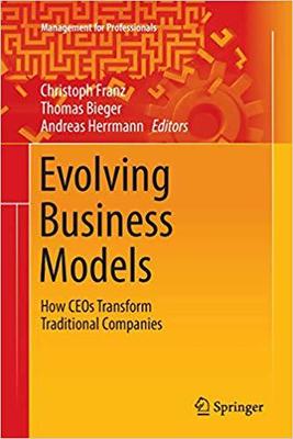 【预售】Evolving Business Models: How CEOs Transform Traditional Companies