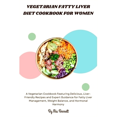 预订 Vegetarian Fatty Liver Diet Cookbook for Women: 9798332647260