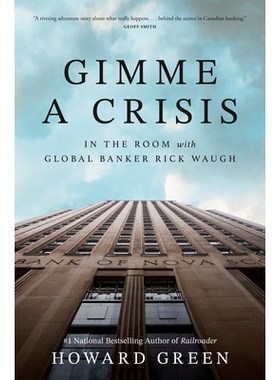 预订 Gimme a Crisis: In the Room with Global Banker Rick Waugh: 9781037801440