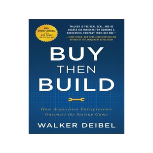 [预订]Buy Then Build: How Acquisition Entrepreneurs Outsmart the Startup Game 9781544501130