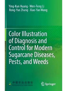 预订 Color Illustration of Diagnosis and Control for Modern Sugarcane Diseases, Pests, and Weeds 现代甘蔗病虫害的诊断和