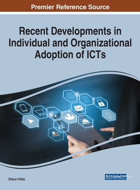 【预订】Recent Developments in Individual and Organizational Adoption of ICTs