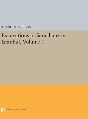 【预订】Excavations at Sarachane in Istanbul, Volume 1