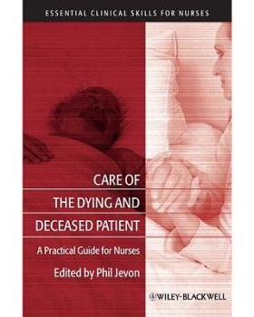 【预订】Care of the Dying and Deceased Patient  - a Practical Guide for Nurses