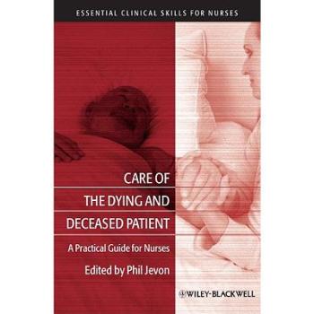 【预订】Care of the Dying and Deceased Patient  - a Practical Guide for Nurses