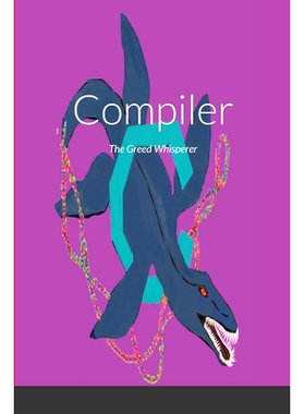 预订 Compiler The Greed Whisperer: 9781716314674