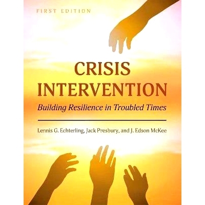 预订 Crisis Intervention: Building Resilience in Troubled Times 危机干预：在困难时期建立韧性: 9781516511587