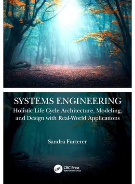 预订 Systems Engineering: Holistic Life Cycle Architecture Modeling and Design with Real-World Applications 系统工程学：