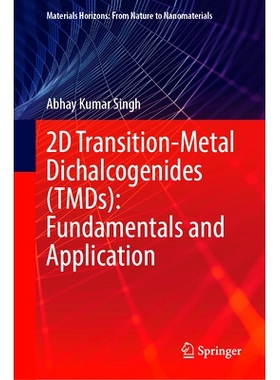 预订 2D Transition-Metal Dichalcogenides (TMDs): Fundamentals and Application 二维过渡金属二硫族化合物：基础与应用: 9789
