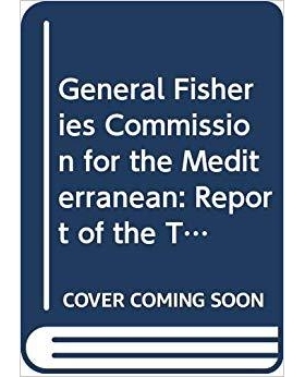 预订 General Fisheries Commission for the Mediterranean 地中海渔业总委员会第33届会议报告 2009: 9789251063323