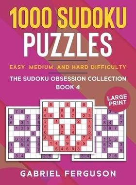 [预订]1000 Sudoku Puzzles Easy, Medium and Hard difficulty Large Print: The Sudoku obsession collection Bo 9781913470791