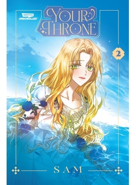预订 Your Throne, Vol. 2: A WEBTOON Unscrolled Graphic Novel 你的王座*卷：网络漫画未上卷图画小说: 9781990778131