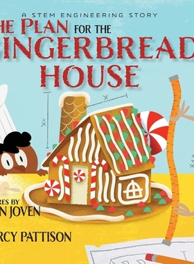 预订 The Plan for the Gingerbread House: A STEM Engineering Story: 9781629441573