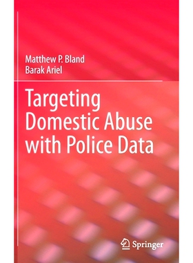 预订 Targeting Domestic Abuse with Police Data 利用针对家庭虐待的警务数据: 9783030548421