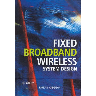 预订 Fixed Broadband Wireless System Design 固定宽带无线系统设计 - 全球移动通信创造: 9780470844380