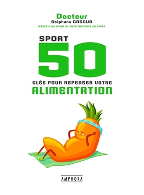 预订 Sport : 50 clés pour repenser votre alimentation 运动：重新思考饮食的 50 个要点: 9782757603284