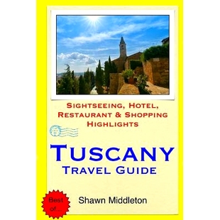 Hotel Tuscany Guide Highlights 9781508891468 预订 Restaurant Sightseeing Travel Shopping