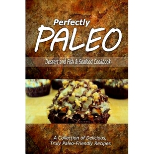 the Paleo Fish and 预订 Seafood for Modern Cooking Dessert Indulgent Cookbook 978150028362 Caveman Perfectly