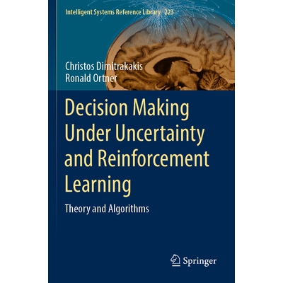预订 Decision Making Under Uncertainty and Reinforcement Learning Theory and Algorithms 不确定性下的决策与强化学习：理论