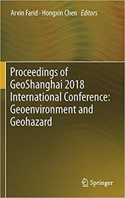 【预售】Proceedings of GeoShanghai 2018 International Conference: Geoenvironment and Geohazard