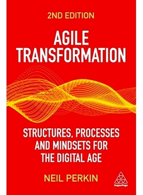 预订 Agile Transformation: Structures, Processes and Mindsets for the Digital Age