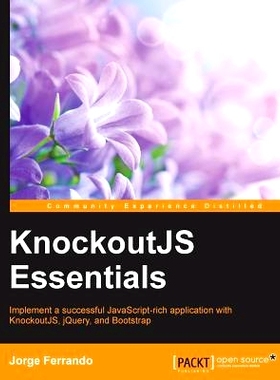 预订 KnockoutJS Essentials knockoutjs 基础: 9781784397074