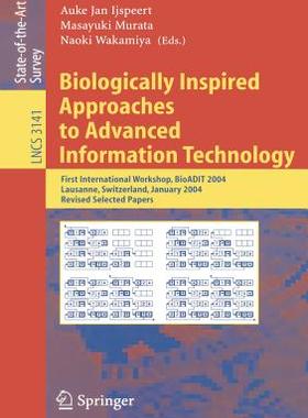 【预订】Biologically Inspired Approaches to Advanced Information Technology