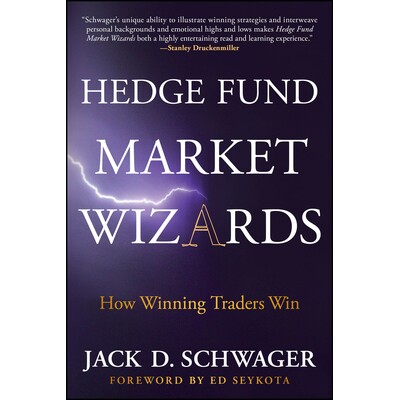 预订 Hedge Fund Market Wizards How Winning Traders Win 对冲基金市场奇才：获胜交易者如何获胜 9781394378074
