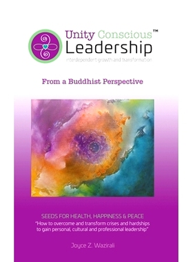 预订 Unity Conscious Leadership(TM) (Interdependent Growth and Transformation): From a Buddhist Perspective: 97817356790