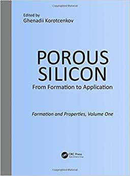 【预售】Porous Silicon:  From Formation to Application:  Formation and Properties, Volume One