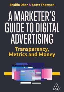 [预订]A Marketer’s Guide to Digital Advertising 9781398609662