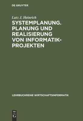【预订】Systemplanung. Planung und Realisierung von Informatik-Projekten 9783486231335
