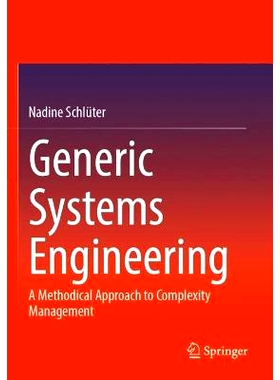 预订 Generic Systems Engineering: A Methodical Approach to Complexity Management 通用系统工程：复杂性管理的方法: 9783662