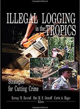 【预售】Illegal Logging in the Tropics