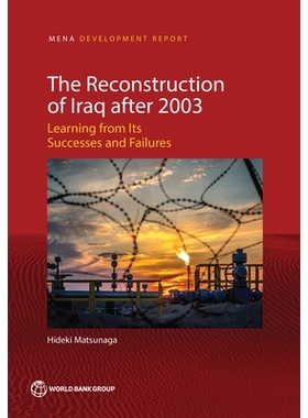 预订 Successes and Failures of the Reconstruction of Iraq after 2003 2003年以后伊拉克重建的成败: 9781464813900