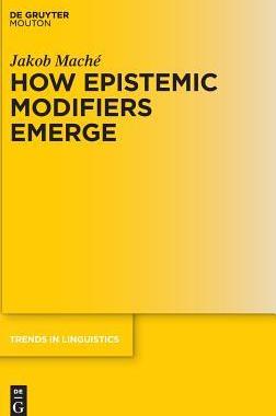 [预订]How Epistemic Modifiers Emerge 9783110400564